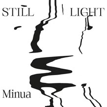 Still Light Minua